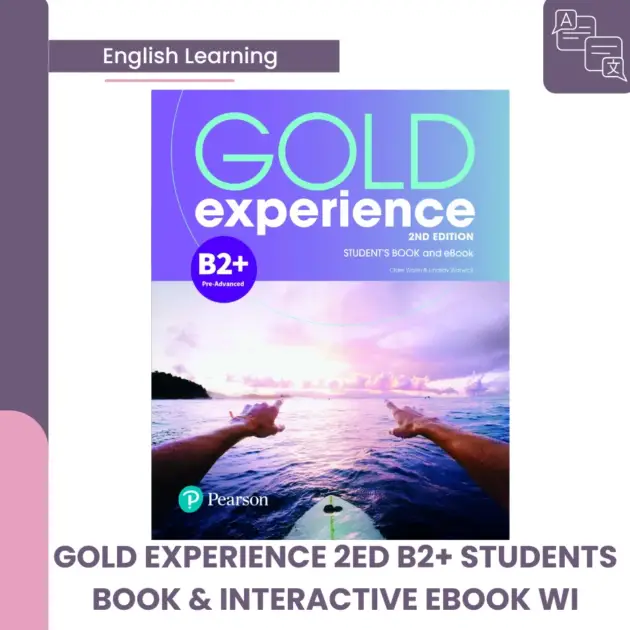 GOLD EXPERIENCE 2ED B2+ STUDENTS BOOK & INTERACTIVE EBOOK WI