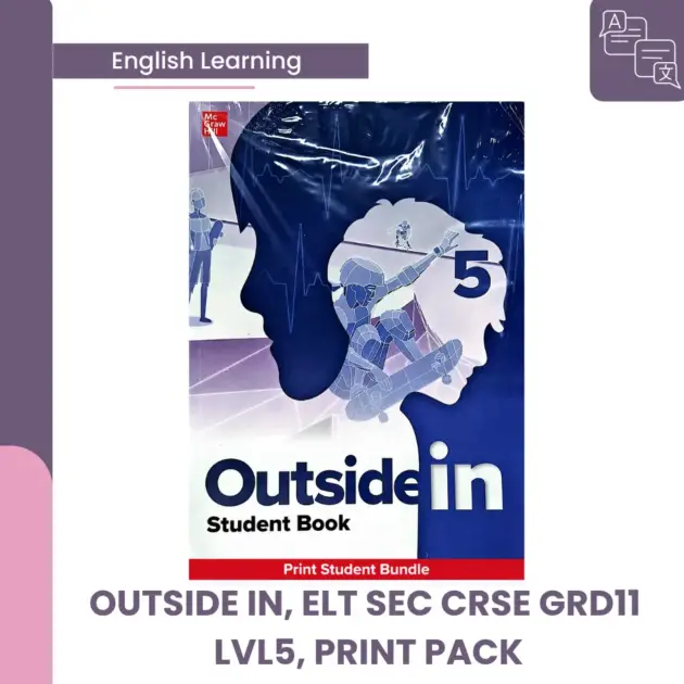 OUTSIDE IN, ELT SEC CRSE GRD11 LVL5, PRINT PACK