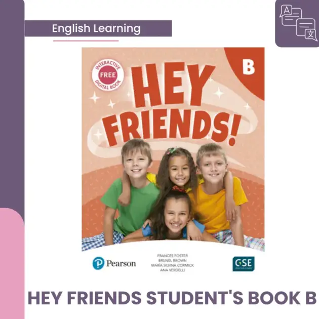 HEY FRIENDS STUDENT'S BOOK B