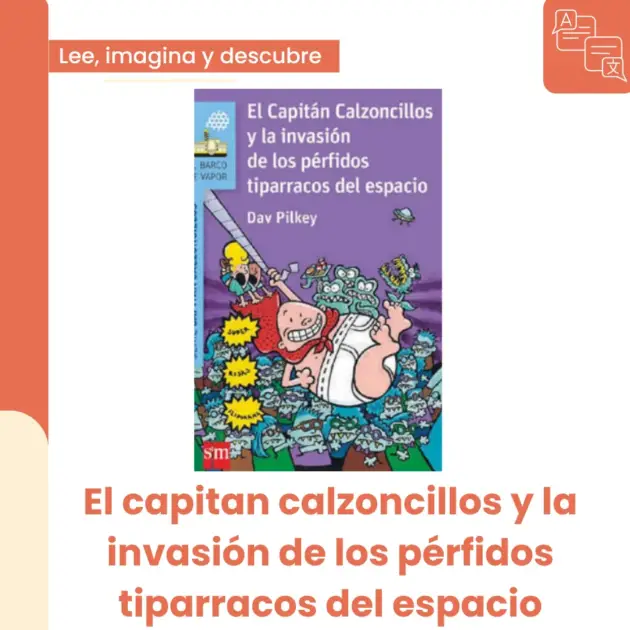 El capitan calzoncillos y la invasión de los pérfidos tiparracos del espacio